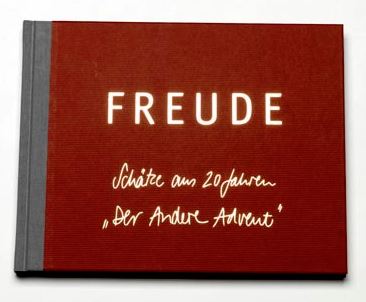 Freude - Schätze aus 20 Jahren "Der Andere Advent" von Andere Zeiten e.V. (Umschlagbild) Freude - Schätze aus 20 Jahren "Der Andere Advent" von Andere Zeiten e.V. (Umschlagbild)
