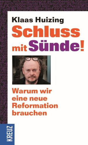 Der Titel des Buches von Klaas Huizing "Schluss mit Sünde" zeigt ein Porträt des Autors.