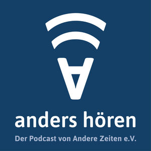 Das Logo des Podcasts: ein umgedrehtes A mit zwei Schallwellen. Darunter steht anders hören. der Podcast von Andere Zeiten e.V.