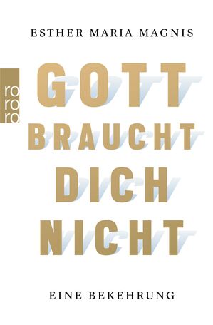 Goldene Schrift in Großbuchstaben auf weißem Grund: das Cover des Buches "Gott braucht dich nicht".